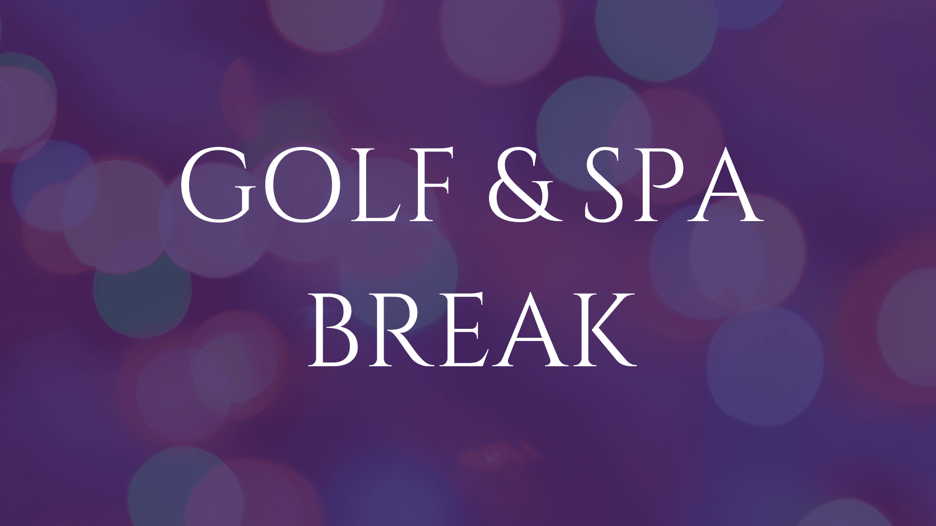 Golf and Spa Break